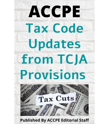 Tax Code Updates from Tax Cuts and Jobs Act Provisions 2022
